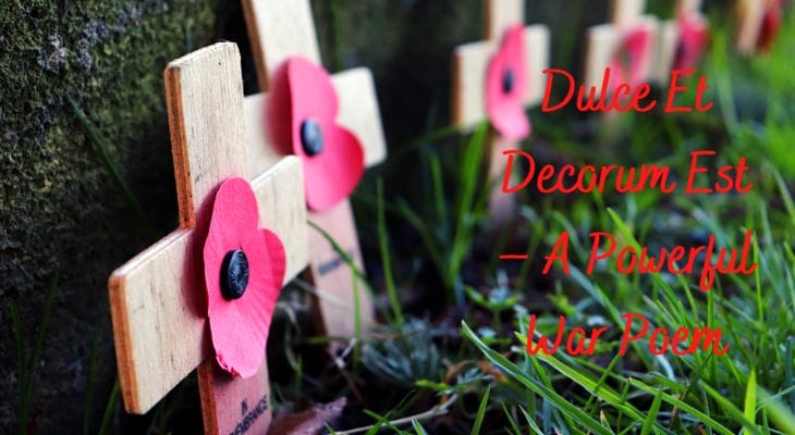 Dulce Et Decorum Est – a Powerful War Poem