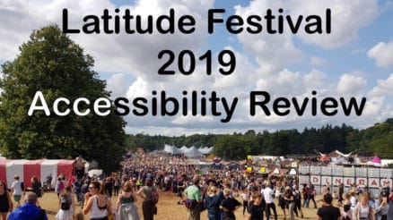 Latitude Festival Accessibility Review 2019