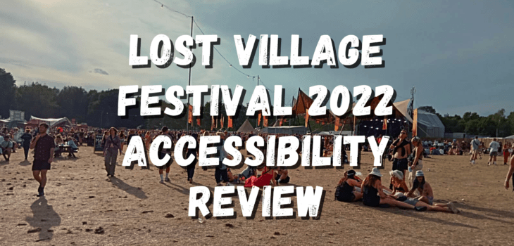 Lost village 2022 Accessibility review